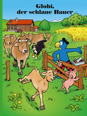 cover image of Globi, der schlaue Bauer